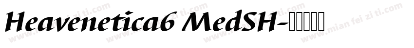 Heavenetica6 MedSH字体转换